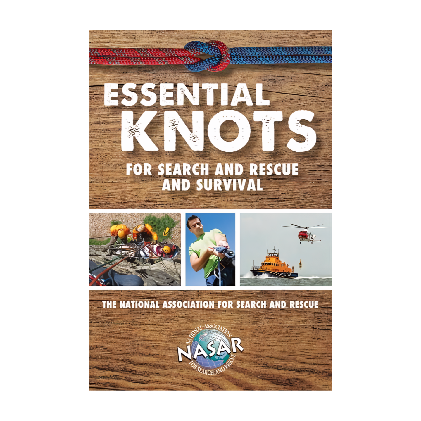 Essential Knots For Search and Rescue and Survival